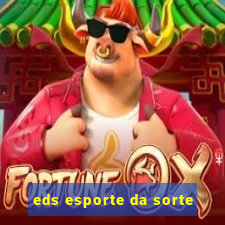 eds esporte da sorte